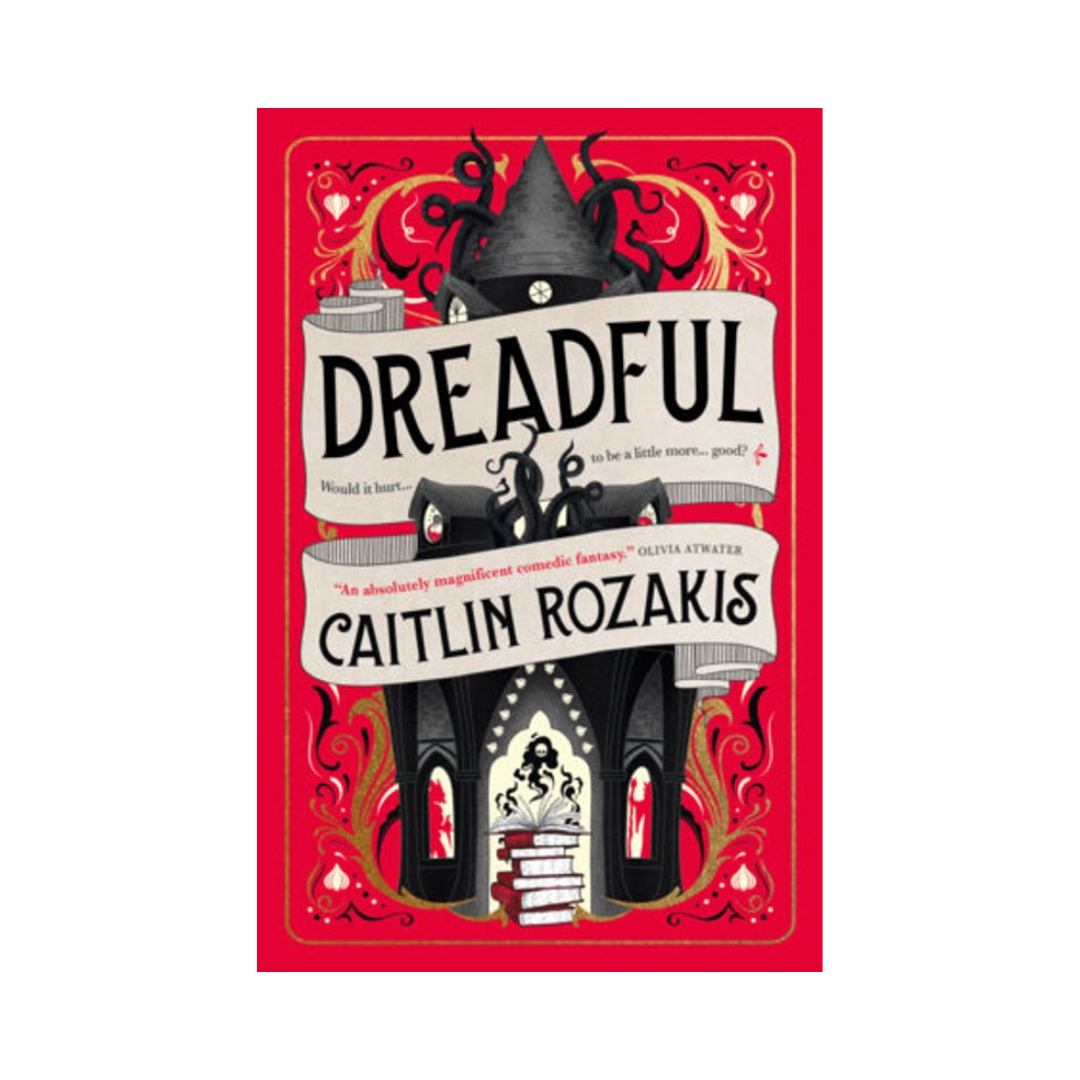 Dreadful: Caitlin Rozakis – Beastly Books