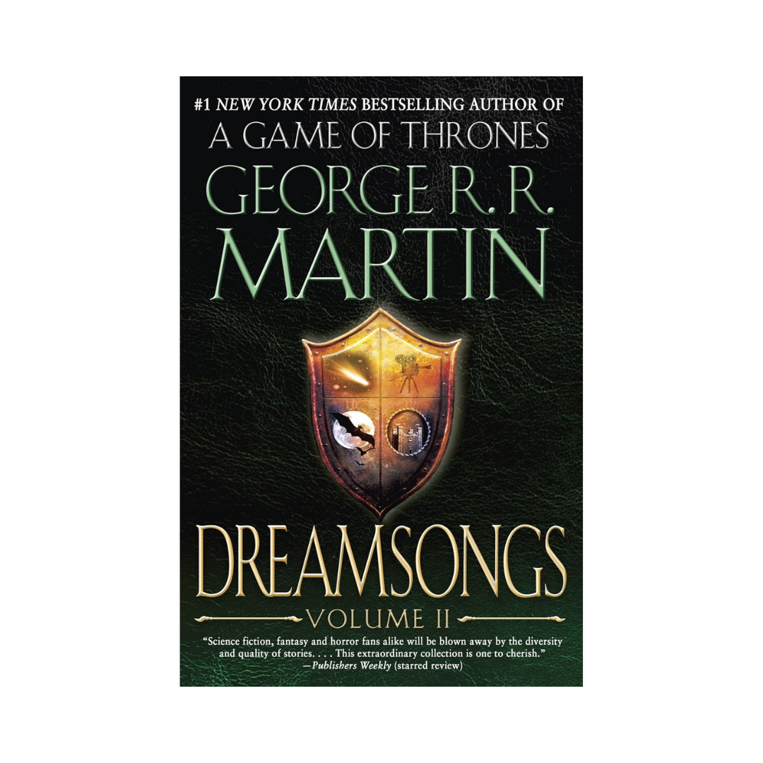 Dreamsongs Vol. 2: George R.R. Martin *SIGNED* – Beastly Books